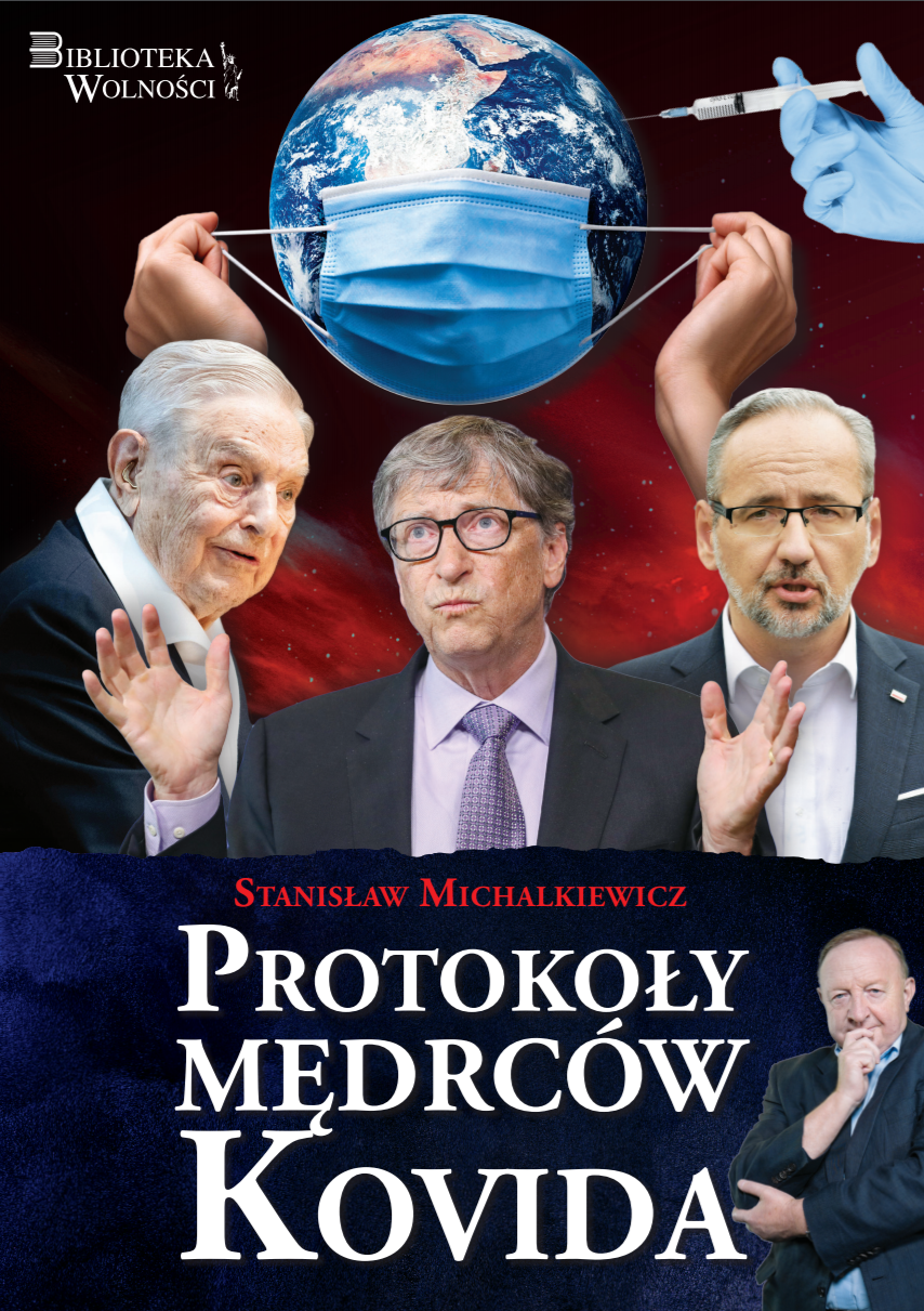 "Protokoły Mędrców Kowida" Stanisław Michalkiewicz