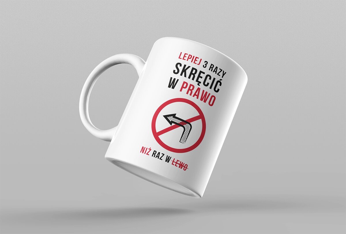 Kubek Lepiej 3 razy skręcić w prawo